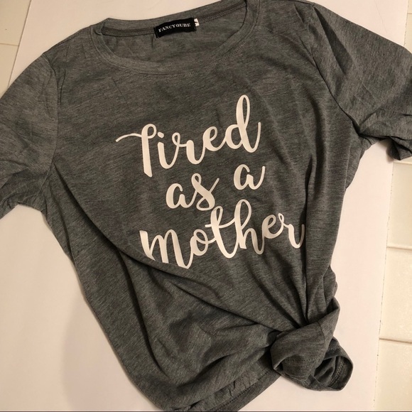 Tired As A Mother Tee. Price Firm - Picture 2 of 4